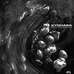 Kyohara - Into The Void EP [UO004]