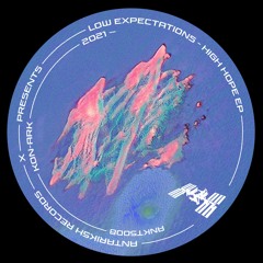 Kon-Ark - Low Expectations High Hope EP [ANTKS008]