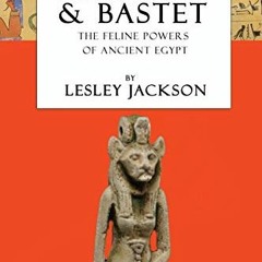( guL ) Sekhmet & Bastet: The Feline Powers of Egypt (Egyptian Gods) by  Lesley Jackson ( L8kWK )