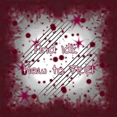 Stream And Idk How To Feel by THE Irene | Listen online for free on ...