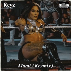 Mami (Keymix) (w/ Young Thug and Sexyy Red)