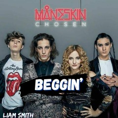 Måneskin - Beggin' (Liam Smith Edit)Free DL