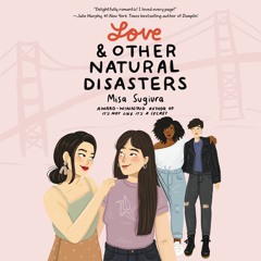 LOVE & OTHER NATURAL DISASTERS By Misa Sugiura
