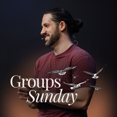 Groups Sunday 2024 | Justin Elam