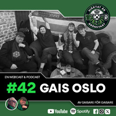 Hjärtat är Grönsvart - Avsnitt 42 - "GAIS Oslo"