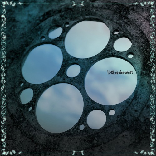 Fane - Undercroft FULL EP