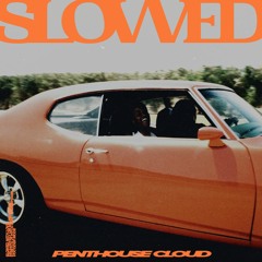 The Internet - Penthouse Cloud 𝗦𝗟𝗢𝗪𝗘𝗗