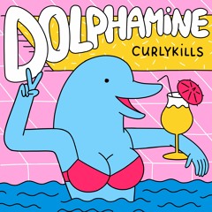 curlykills - Dolphamine