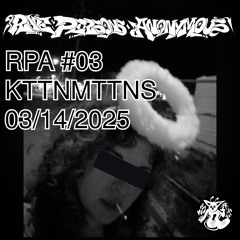 RPA #03: KTTNMTTNS