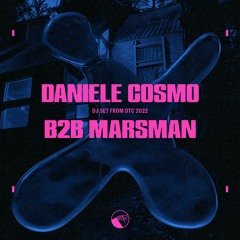 Daniele Cosmo B2B Marsman DJ set @ DT CAMP 2022