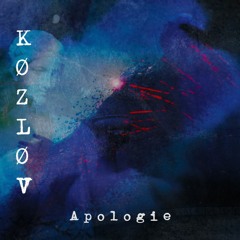 K Ø Z L Ø V - Apologie