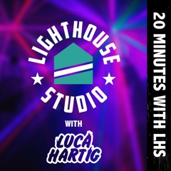 20 Minutes with LHS Vol:7 Ft: Luca Hartig
