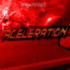 Aceleration - DJ Sadyer