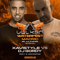 XAVISTYLE vs DJ GORDY @ Vulkan Waterfest 25 JUL 2025