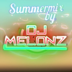 Summermix by DJ MELONZ