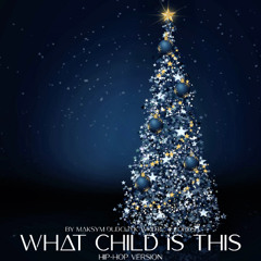 What Child is This. Hip-Hop version