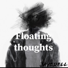 Floating Thoughts (prod.cash)