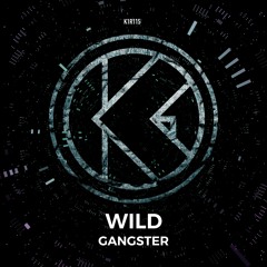 WILD - Gangster [K1R115]
