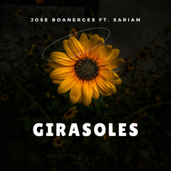 Girasoles (feat. Sariam)