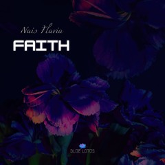 Nais Flavia - Faith (Extended Mix)