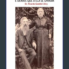 ebook read [pdf] ⚡ Família Uhry no Brasil: e demais famílias que a ela se uniram (Portuguese Editi