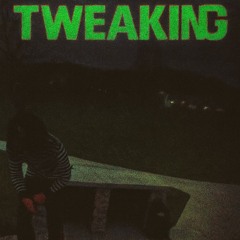 Tweaking