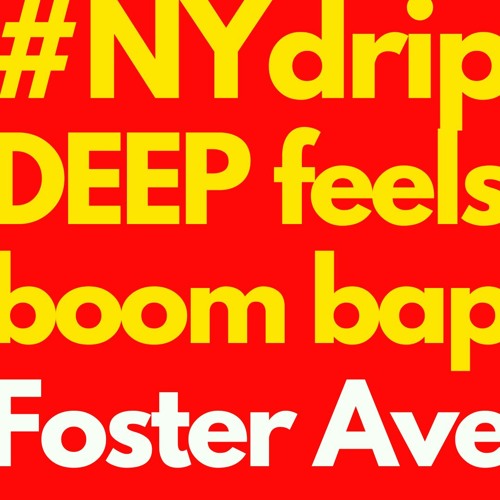 Deep Feels Boom Bap "Foster Ave"