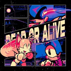 ＤＥＡＤ ＯＲ ＡＬＩＶＥ (ft. Sugar Moon)