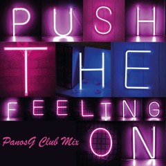 Push The Feeling On (PanosG Club edit)