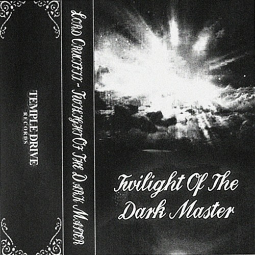 Lord Crucifix - Twilight Of The Dark Master (Full Tape)