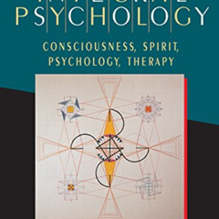 Access EPUB 🖊️ Integral Psychology: Consciousness, Spirit, Psychology, Therapy by  K