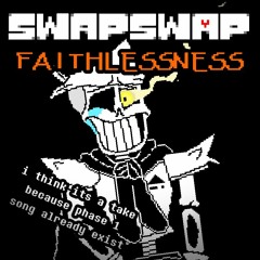 [SwapSwap: Faithlessness] Phase 1 - Belief