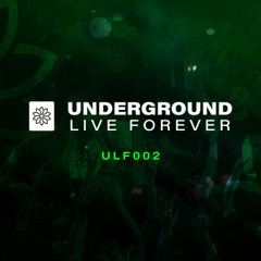 Underground Live Forever - 002