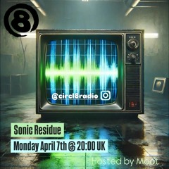 Sonic Residue 7th April 2025