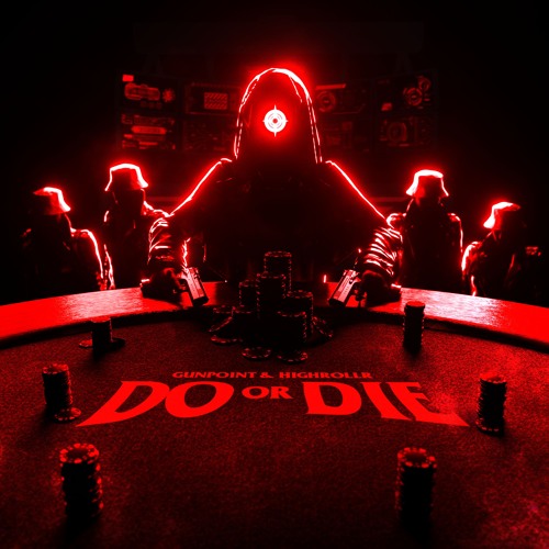 Gunpoint - Do or Die (ft. highrollr)