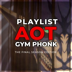 GYM PLAYLIST ATTACK ON TITAN PHONK MUSIC