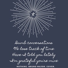 Nothing. Bruno Major. Cover.