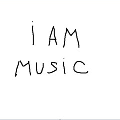 i am music