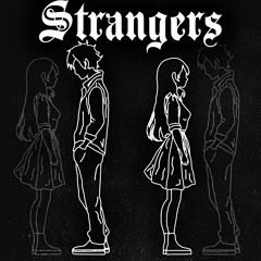 Strangers (feat. fawlin)