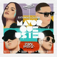 97 Mayor Que Usted - Natti Natasha X Wisin Y Yandel X Daddy Yankee - Xtd Clean By Fabian Parrado DJ