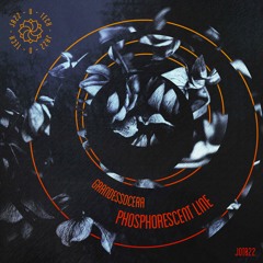 JOT022: GrandessoCera - Phosphorecent Line (Incl. Enzalla and Marco Bruno's Vision