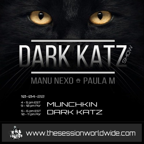 DARK KATZ Show #010 w/MUNCHKIN