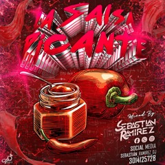 LA SALSA PICANTE (SET MY BDAY) SEBASTIAN RAMIREZ DJ