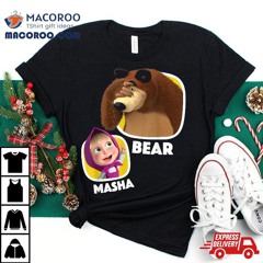 Masha And The Bear What Will She Do Next? Shirt