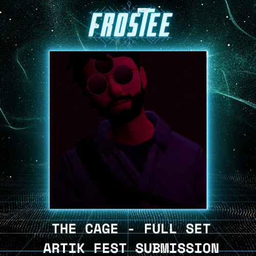 FROSTEE LIVE @ THE CAGE - FULL SET - ARTIKFEST SUBMISSION