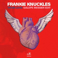 [MRFD009] - Frankie Knuckles - Your Love (Galope Messier Edit) / FREE DOWNLOAD