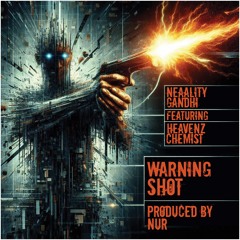 Warning Shot (featuring Heavenz Chemist)