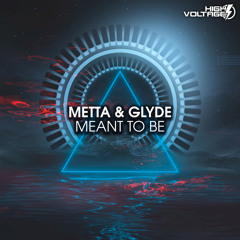 Metta & Glyde - Meant To Be