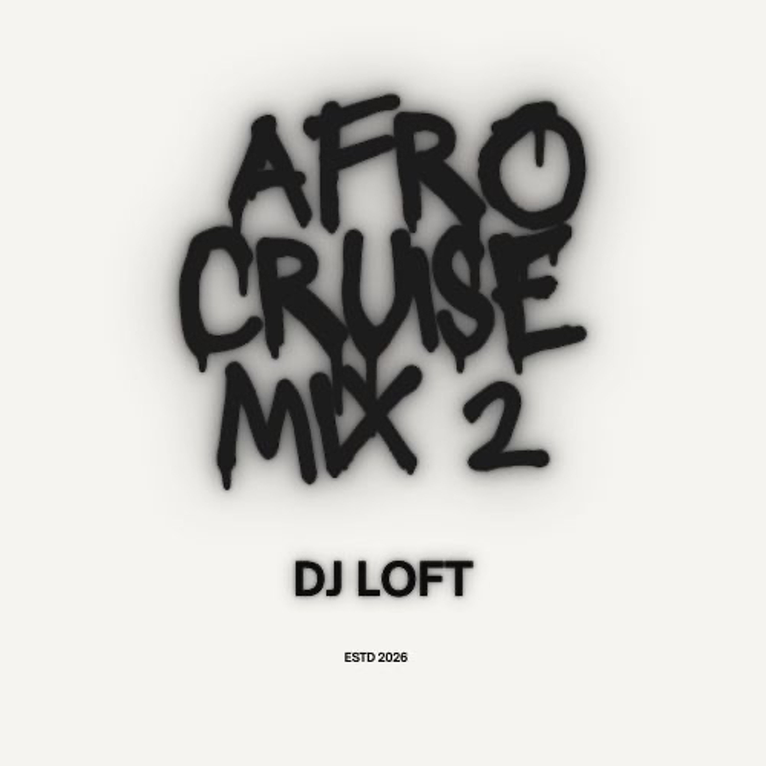 DJ Loft Afro Cruise Mix 2