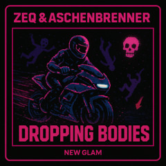 FREE DOWNLOAD // ZEQ x ASCHENBRENNER - DROPPING BODIES